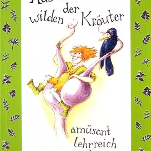 Aus dem Reich der wilden Kräuter