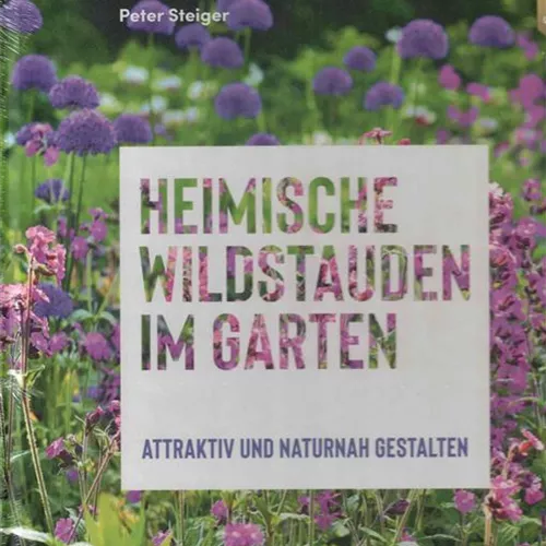 Heimische Wildstauden im Garten